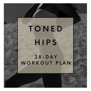 28 Day Workout Plan for Toned Hips