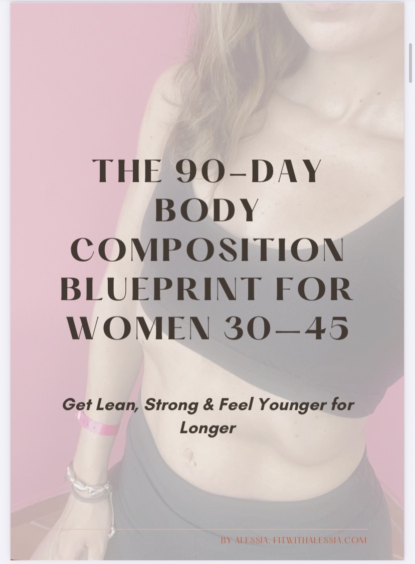 THE 90-DAY BODY COMPOSITION BLUEPRINT FOR WOMEN 30–45